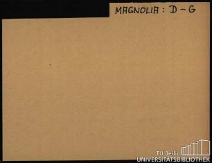 MAGNOLIA: Arten D-G
