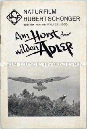 Programmheft zu dem Dokumentarfilm "Am Horst der wilden Adler"