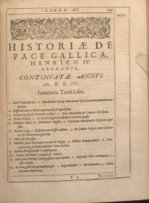 Historiae De Pace Gallica, Henrico IV. Regnante, Continvatae Annvs M.D.C.VII. ... Tertii Libri.
