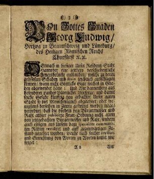 Von Gottes Gnaden Georg Ludwig / Herzog zu Braunschweig und Lüneburg / ...