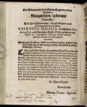 Der Erbarn und Viel-Ehren-Tugendreichen Frawen/ Margarethen/ gebornen Neunessin/ Des Wol-Ehrenvesten/ Großachtbarn und Hochgelahrten Herrn Valentini Rumpelii. [...] hinterlassenen Wittiben [...]