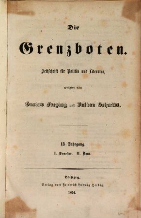 Die Grenzboten : Zeitschrift für Politik, Literatur und Kunst. 13. 1854, Bd. 2