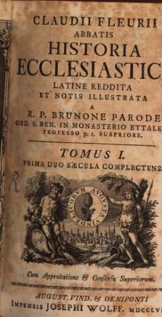 Claudii Fleurii Abbatis Historia Ecclesiastica, 1. Prima Duo Saecula Complectens