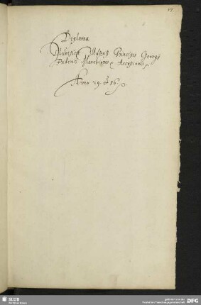 Diploma Munificae Illustriß: Principis Georgij Friderici Marchionis [et] Accessionis p.