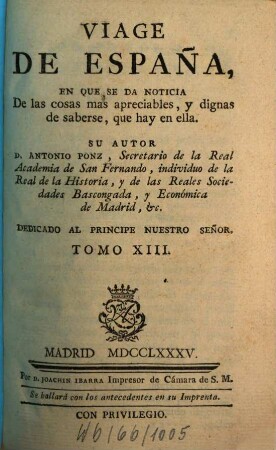 Viage De España, O Cartas, En Que Se Da Noticia De las cosas mas apreciables, Y Dignas De Saberse Que Hay En Ella, 13