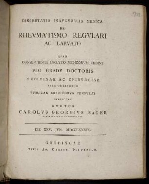 Dissertatio Inauguralis Medica De Rheumatismo Regulari Ac Larvato