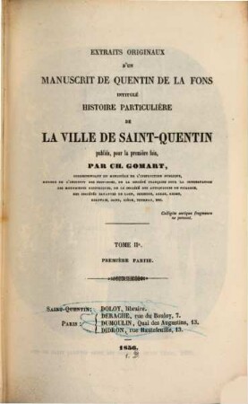 Extraits originaux d'un manuscrit de Quentin de La Fons intitulé histoire particulière de l'église de Saint-Quentin : Publiés, pour la première fois, par Ch. Gomart. II