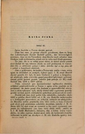 Paměti nejvyššího kancléře království českého Viléma Hraběte slavaty ... od L. 1608 do 1619, 2