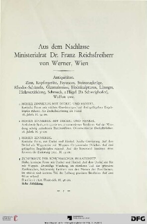 Zinn, Kupfergeräte, Fayencen, Steinzeugkrüge, Rhodos-Schüsseln, Glasmalereien, Holzskulpturen, Limoges, Holzvertäfelung, Schmuck, I Flügel (Fa. Schweighofer), Waffen usw. (Nr. 1-171)