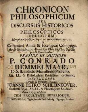 Chronicon philosophicum per discursus historicos et philosophicos deductum ab orbe condito usque ad modernum aevum
