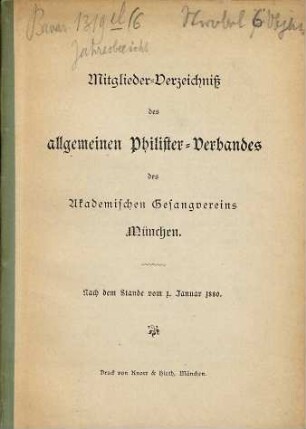 Mitglieder-Verzeichnis des Allgemeinen Philister-Verbandes des Academischen Gesangvereins München. 1880 = [Verb.-Jahr 6]