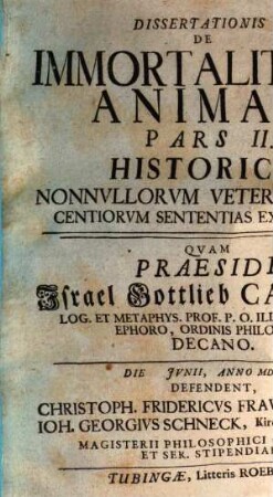 Dissertationis de immortalitate animae, Pars 2. Historica, nonnullorum veterum et recentiorum sententias expendens