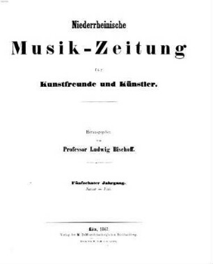 Niederrheinische Musik-Zeitung für Kunstfreunde und Künstler, 15. 1867