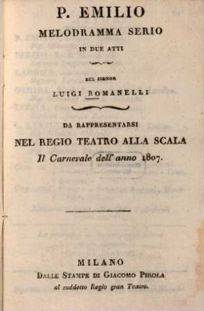 P. Emilio : Melodramma serio in due atti