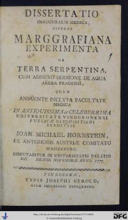 Dissertatio Inauguralis Medica, Sistens Marggrafiana Experimenta De Terra Serpentina, Cum Adnexo Sermone De Aqua Aërea Pragensi