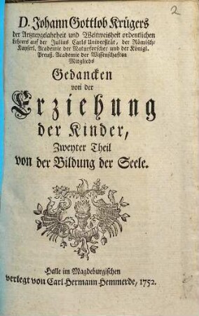 Johann Gottlob Krügers ... Gedancken von der Erziehung der Kinder, 2. Von der Bildung der Seele