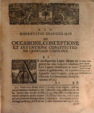 Dissertatio Inauguralis Juridica, De Occasione Conceptione Ac Intentione Constitutionis Criminalis Carolinae