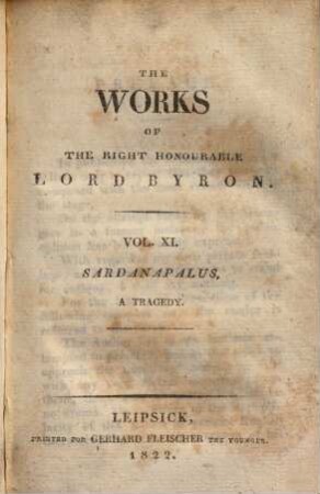 The works of the right honourable Lord Byron, 11. Sardanapalus : a tragedy