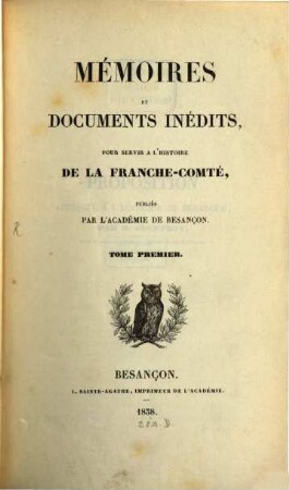 Mémoires et documents inédits pour servir à l'histoire de la Franche-Comté. 1