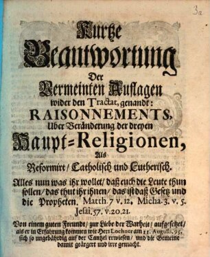 Kurtze Beantwortung der Vermeinten Auflagen wider den Tractat, genandt: Raisonnements Uber Veränderungen der dreyen Haupt-Religionen, Als Reformirt, Catholisch und Lutherisch