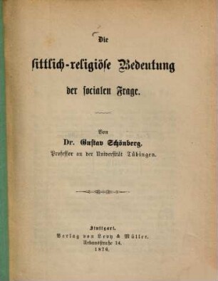 Die sittlich-religiöse Bedeutung der socialen Frage