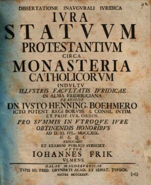 Dissertatione Inavgvrali Ivridica Ivra Statvvm Protestantivm Circa Monasteria Catholicorvm
