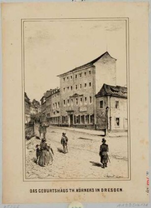 Das Geburts- und Wohnhaus Theodor Körners Am Kohlmarkt (später Körnerstraße 7, Körnermuseum) in Dresden von Nordwesten