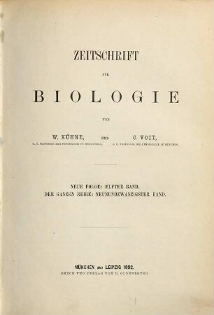 Zeitschrift für Biologie. 11 = Bd. 29 des Gesamtwerkes 1892
