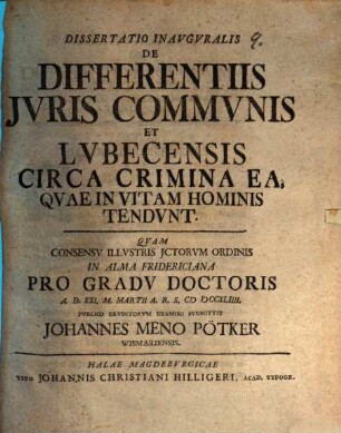 Dissertatio Inavgvralis De Differentiis Jvris Commvnis Et Lvbecensis Circa Crimina Ea, Qvae In Vitam Hominis Tendvnt