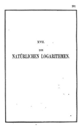 XVII. Die natürlichen Logarithmen.