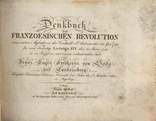 Denkbuch der Franzoesischen Revolution. 1