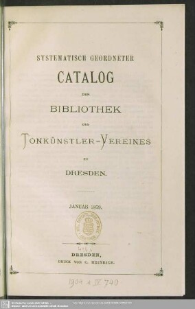 [1.]1879: Systematisch geordneter Katalog der Bibliothek des Tonkünstler-Vereins zu Dresden