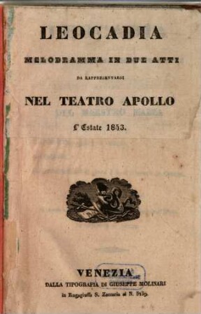 Leocadia : melodramma in due atti ; da rappresentarsi nel Teatro Apollo l'estate 1843