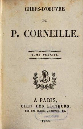Chefs-d'oeuvre de P. Corneille, 1