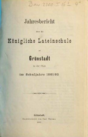 Jahresbericht der Lateinschule Grünstadt : im Schuljahre .... 1881/82