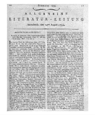 The London medical journal. For the Year 1788, Pt. 4. For the Year 1789, Pt. 1-3. London: Johnson 1788-89