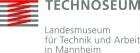TECHNOSEUM Landesmuseum für Technik und Arbeit in Mannheim