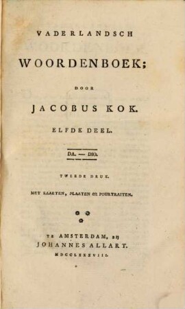 Vaderlandsch Woordenboek : Met Kaarten, Plaaten en Pourtraitten, 11. DA - DIO