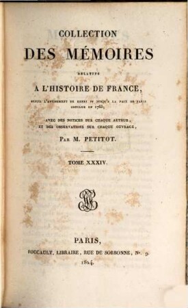 Collection des mémoires relatifs à l'histoire de France, 34. Mémoires d'Arnauld d'Antilly, Tome II. Mémoires de l'abbé Arnauld. Mémoires de la duchesse de Nemours