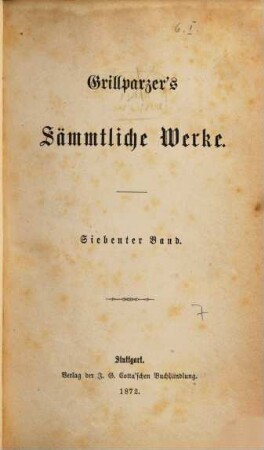 Grillparzer's sämmtliche Werke : in zehn Bänden, 7