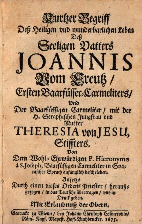 Kurzer Begrif des heiligen ... Leben des ... Joannis von Creutz