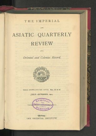 3.Ser. Vol. 28.1909, July-October, Nos. 55-56: The imperial and Asiatic quarterly review