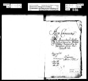 Kommissionsakte über die Untersuchung von Caspar Ludwig Treubluths Bergwerk Friedrich und Treue Hilfe Gottes Stolln am Zangenberg zu Marklissa (Lesna) in der Oberlausitz