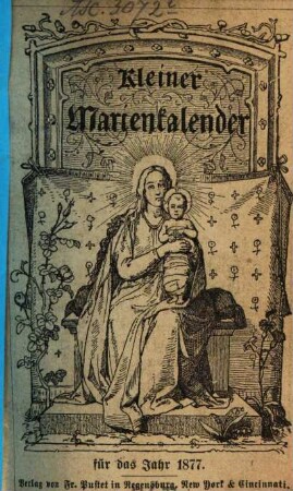 Kleiner Marien-Kalender für christliche Frauen und Jungfrauen. 1877