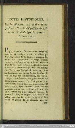 Notes Historiques, sur le mémoire, qui traite de la question: Sil eût été possible de prévenir & d'abrége la guerre de trente ans