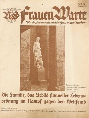 Frauen Warte – Die einzige parteiamtliche Frauenzeitschrift Heft 10 1936/37