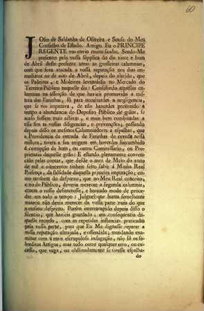 Jõao de Saldanha de Oliveira e Sousa do Meu Conselho de Estado. ...Consistindo aquellas calumnias na asserção de que havieis promovido a mistura das Farinhas, ... : [Escrita no Palacio de Quéluz em quatro de outubro de mil e oitocentos e hum]