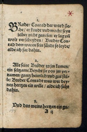 BRuder Conrad der ward sie=||che/ er kundt vnd mocht seyn || selber nicht genesen/