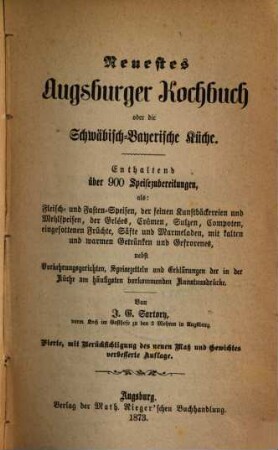 Die schwäbisch-bayerische Küche oder neuestes Augsburger Kochbuch