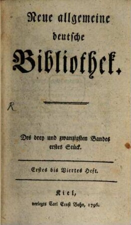 Neue allgemeine deutsche Bibliothek. 23. 1796